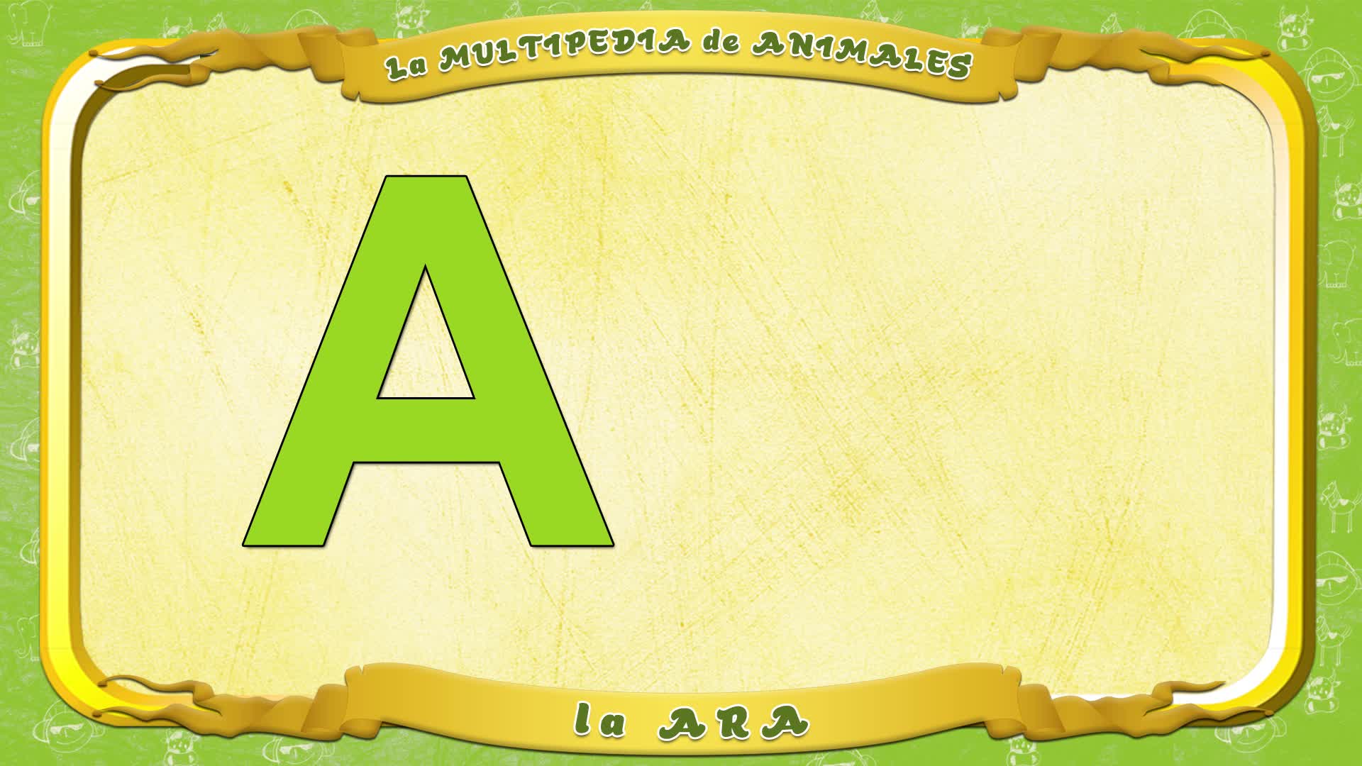 la Multipedia de animales. Letra A - la Ara