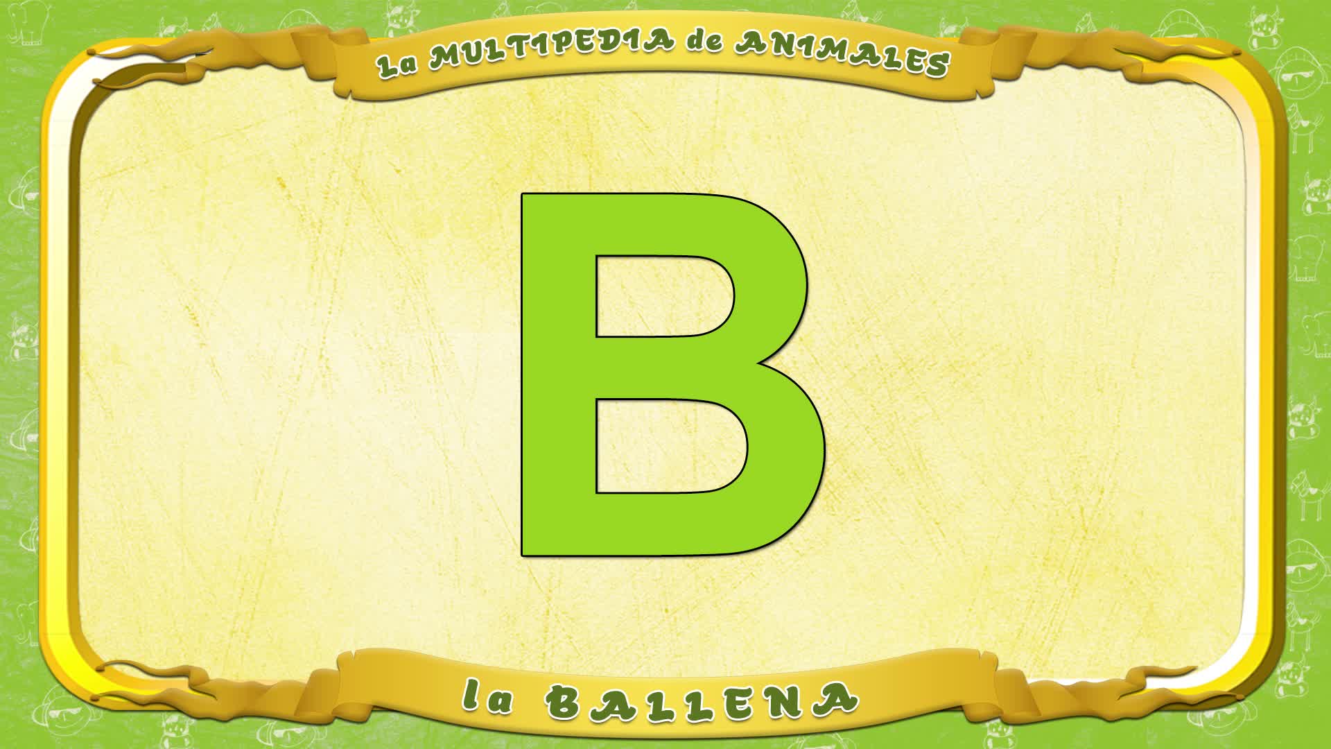la Multipedia de animales. Letra B - la Ballena