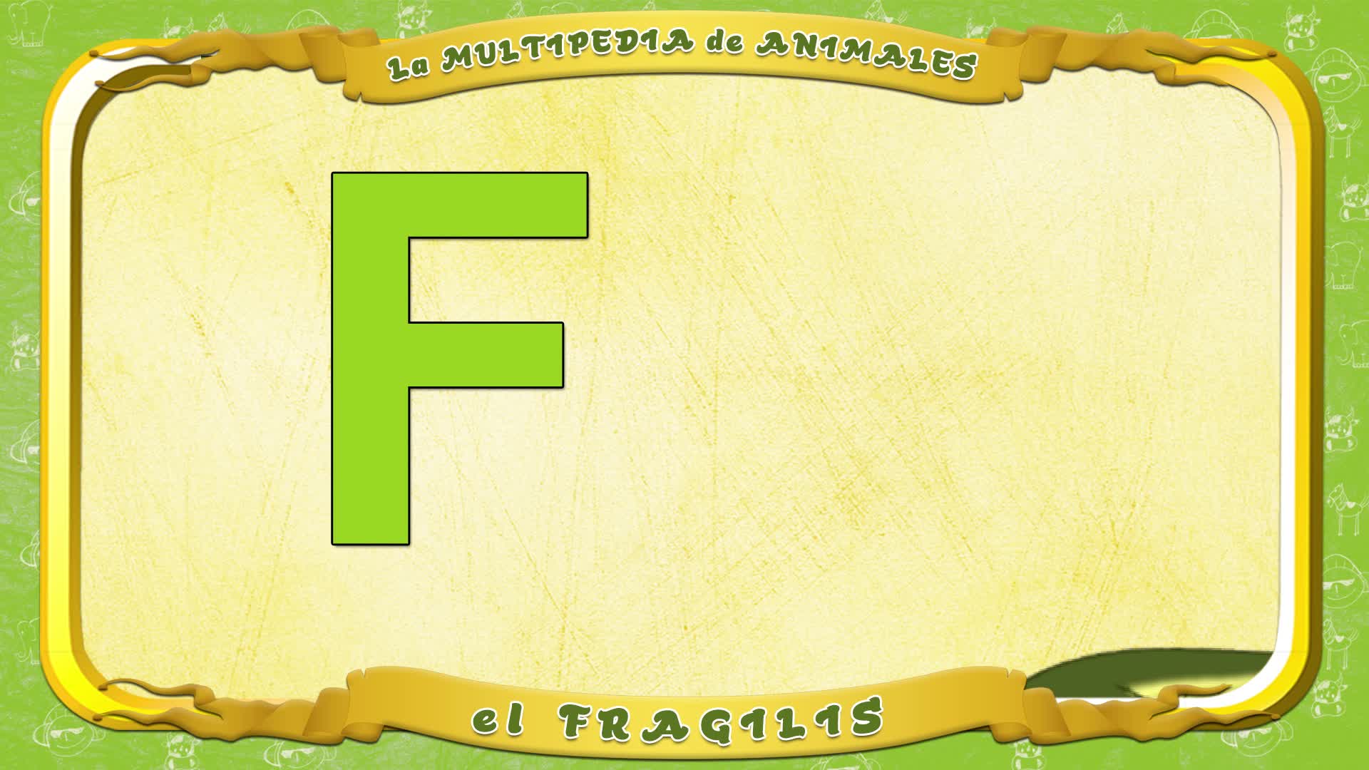la Multipedia de animales. Letra F - el Fragilis