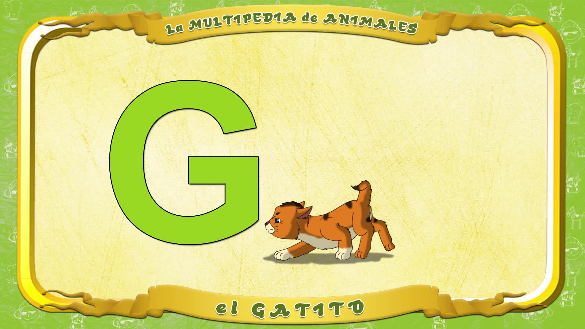 la Multipedia de animales. Letra G - el Gatito
