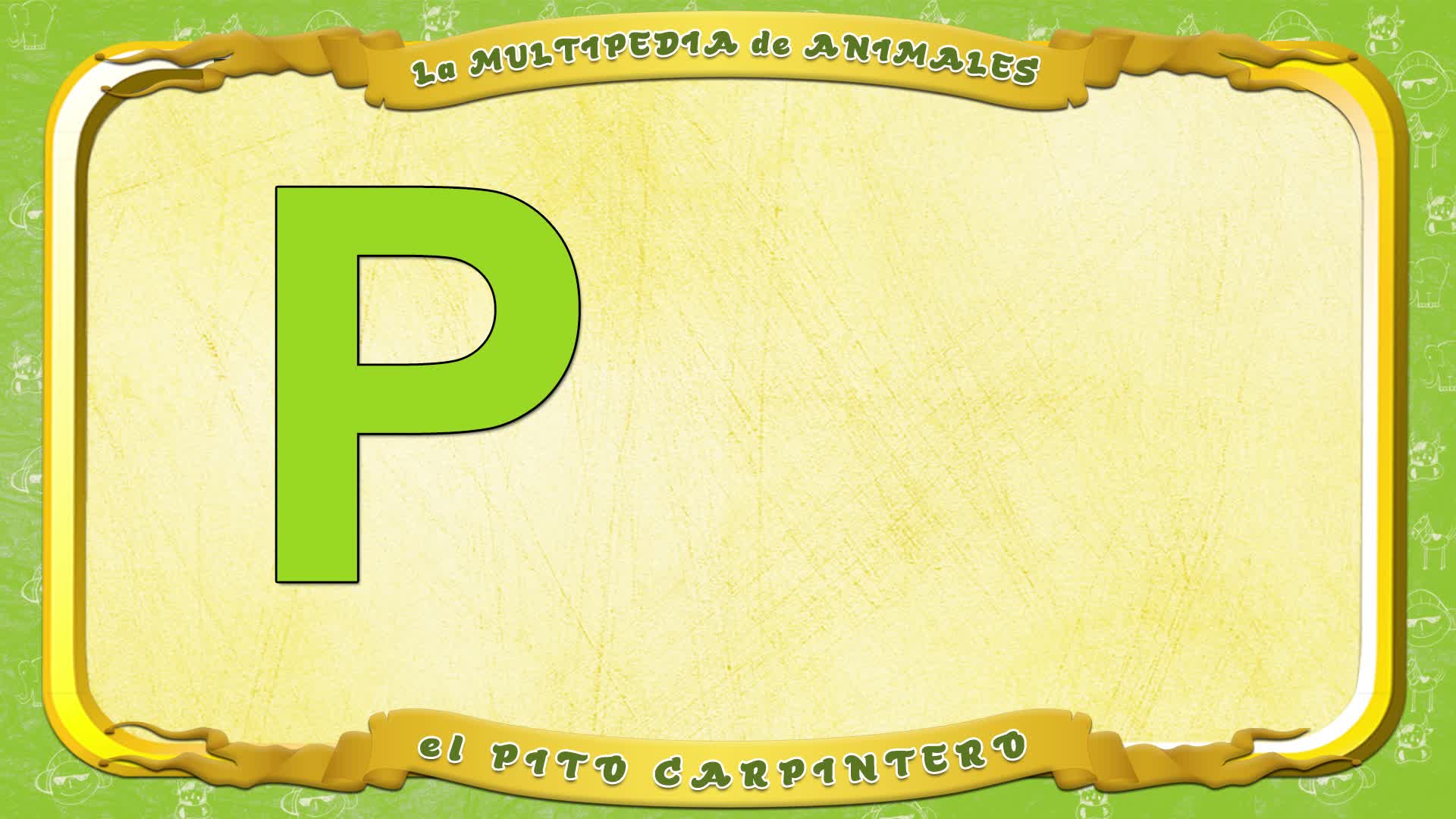 la Multipedia de animales. Letra P - el Pito carpintero