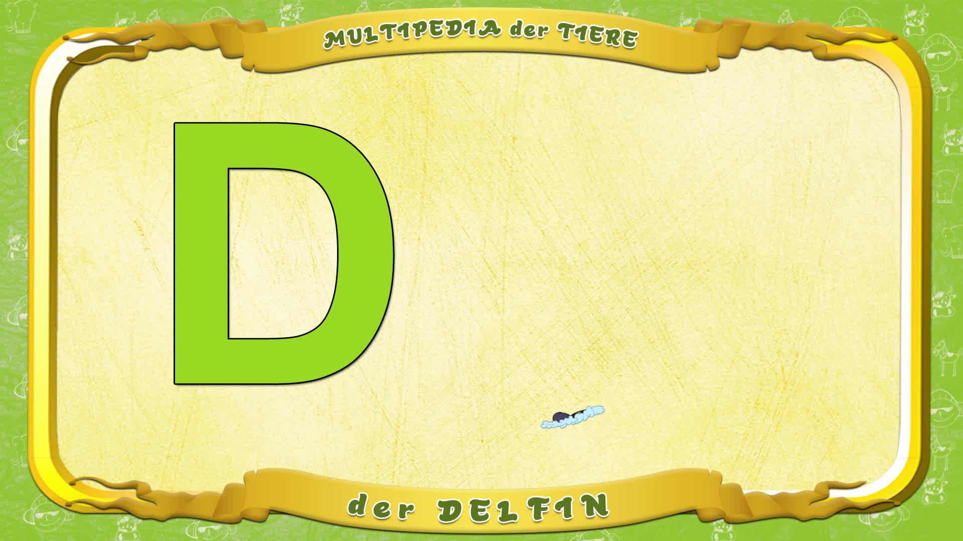 Multipedia der Tiere. Buchstabe D - der Delfin