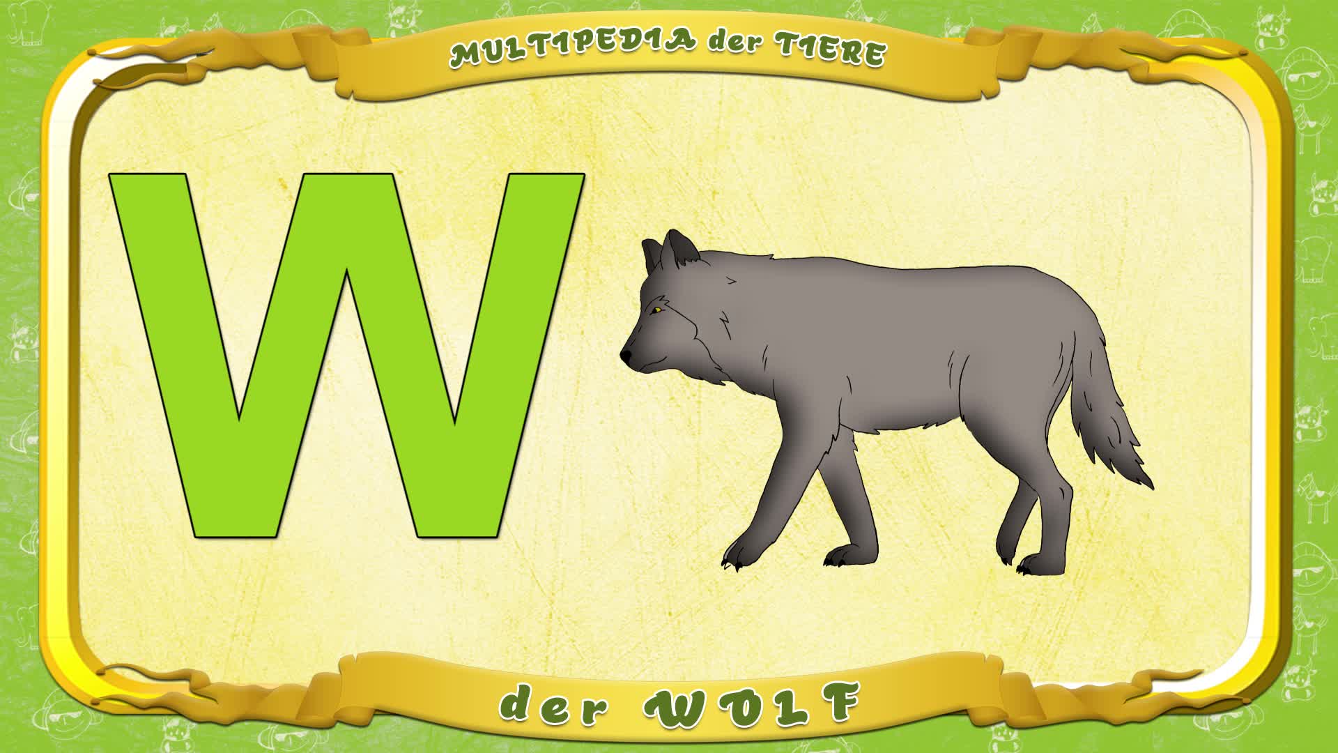 Multipedia der Tiere. Buchstabe W - der Wolf
